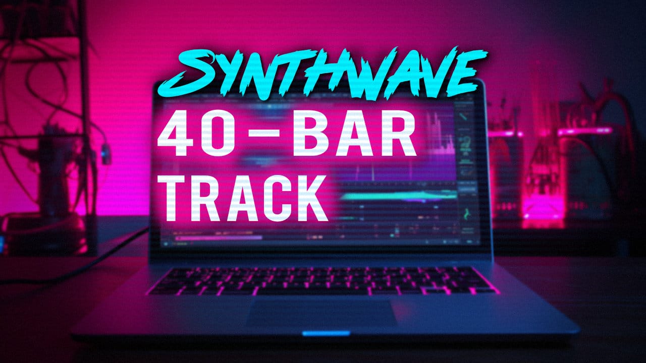 Synthwave 40 Bar Track (Basic Kata)