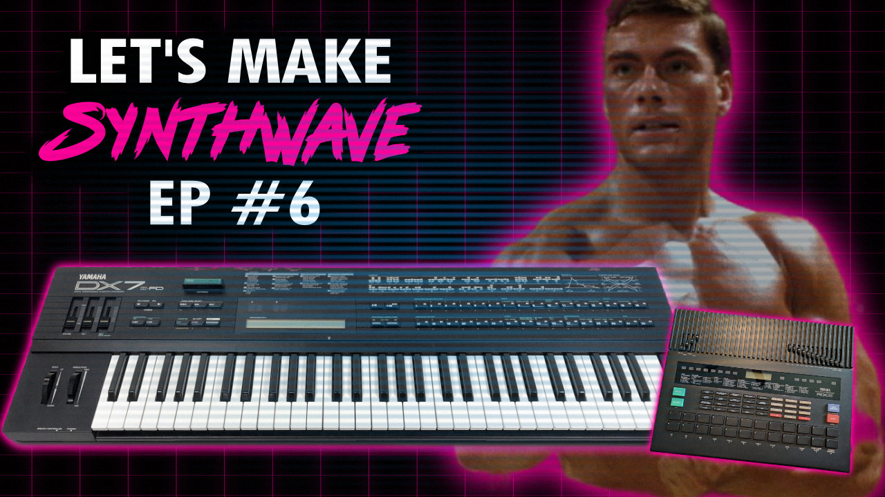 Let’s Make Synthwave! Episode #6 Yamaha DX7 and RX5