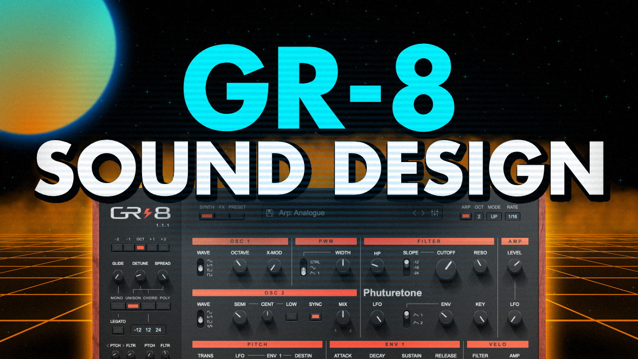 Sound Design with GR-8 by Phuturetone